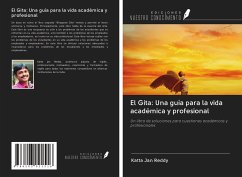 El Gita: Una guía para la vida académica y profesional - Jan Reddy, Katta