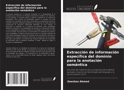 Extracción de información específica del dominio para la anotación semántica - Ahmed, Zeeshan