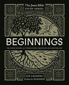 Beginnings Bible Study Guide - Passion Publishing