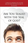 Are You Sealed with the Seal of God?
