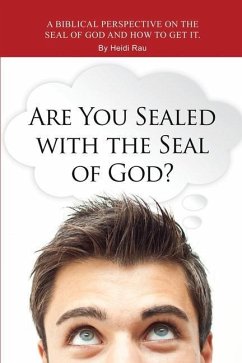 Are You Sealed with the Seal of God? - Rau, Heidi