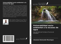 Vulnerabilidad socio-ambiental a la escasez de agua - Massingue, Atanásio Raimundo