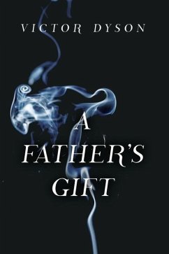A Father's Gift - Dyson, Victor
