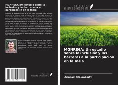 MGNREGA: Un estudio sobre la inclusión y las barreras a la participación en la India - Chakraborty, Arindam