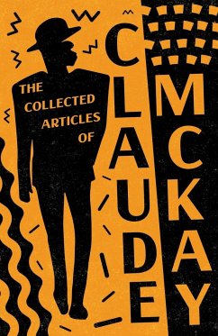 The Collected Articles of Claude McKay - Mckay, Claude