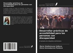 Desarrollar prácticas de accesibilidad para las personas con discapacidad - Volkova, Maria Vladimirovna; Pankova, Elena Gennadyevna