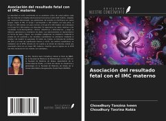 Asociación del resultado fetal con el IMC materno - Tanzina Iveen, Chowdhury; Tasrina Rabia, Choudhury