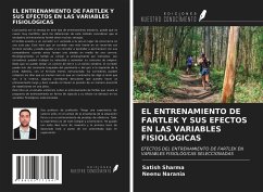 EL ENTRENAMIENTO DE FARTLEK Y SUS EFECTOS EN LAS VARIABLES FISIOLÓGICAS - Sharma, Satish; Narania, Neenu