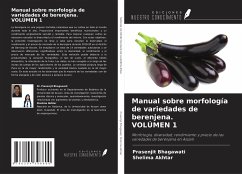 Manual sobre morfología de variedades de berenjena. VOLÚMEN 1 - Bhagawati, Prasenjit; Akhtar, Shelima