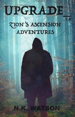 Upgrade_1.0: Zion's Ascension Adventures - Watson, N. K.