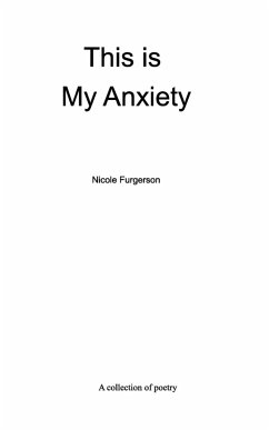 This is My Anxiety - Dunlap-Nnf, Nicole