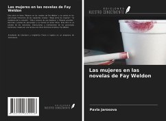 Las mujeres en las novelas de Fay Weldon - Jarosova, Pavla