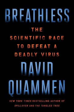 Breathless: The Scientific Race to Defeat a Deadly Virus - Quammen, David