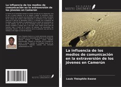 La influencia de los medios de comunicación en la extraversión de los jóvenes en Camerún - Ewane, Louis Théophile