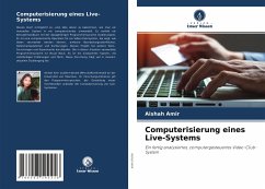 Computerisierung eines Live-Systems - Amir, Aishah