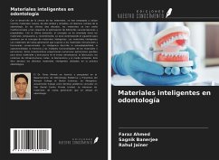 Materiales inteligentes en odontología - Ahmed, Faraz; Banerjee, Sagnik; Jainer, Rahul