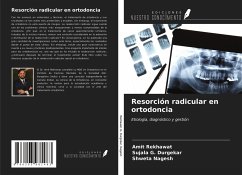 Resorción radicular en ortodoncia - Rekhawat, Amit; G. Durgekar, Sujala; Nagesh, Shweta