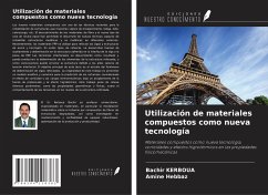 Utilización de materiales compuestos como nueva tecnología - Kerboua, Bachir; Hebbaz, Amine