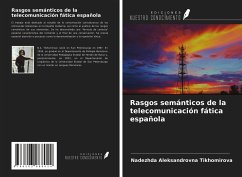 Rasgos semánticos de la telecomunicación fática española - Tikhomirova, Nadezhda Aleksandrovna