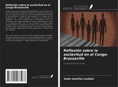 Reflexión sobre la esclavitud en el Congo-Brazzaville - Loubaki, Aubin Aurélien