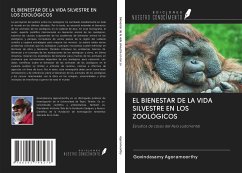 EL BIENESTAR DE LA VIDA SILVESTRE EN LOS ZOOLÓGICOS - Agoramoorthy, Govindasamy