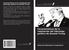 Características de la realización del liderazgo político de Donald Trump - Tyupenkova, Elizaveta Eduardovna