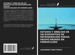 ESTUDIO Y ANÁLISIS DE UN DISPOSITIVO DE REFRIGERACIÓN PASIVA PASIVO BASADO EN FERROFLUIDO - Mehta, Jaswinder Singh