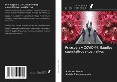 Psicología y COVID-19: Estudios cuantitativos y cualitativos - Arnout, Boshra A.; Abdelmotelab, Abdalla S.