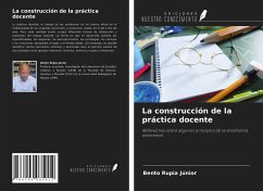 La construcción de la práctica docente - Rupia Júnior, Bento