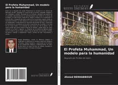 El Profeta Muhammad, Un modelo para la humanidad - Benhabbour, Ahmed