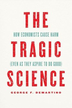 The Tragic Science - DeMartino, Professor George F.