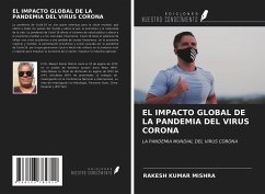 EL IMPACTO GLOBAL DE LA PANDEMIA DEL VIRUS CORONA - Mishra, Rakesh Kumar