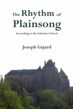 The Rhythm of Plainsong - Gajard, Joseph