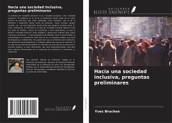 Hacia una sociedad inclusiva, preguntas preliminares - Bruchon, Yves