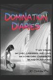 Domination Diaries: Two Views of Lust, Lashings, and Love on a Historic Caribbean Island Plantation