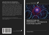 ARQUITECTURA DEL PENSAMIENTO - Paradigmas de la psicología cognitiva