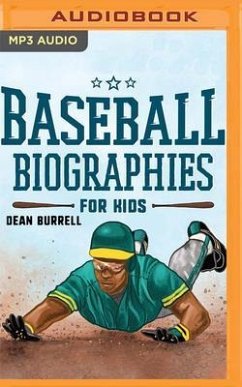 Baseball Biographies for Kids: The Greatest Players from the 1960s to Today - Burrell, Dean