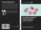 Un enfoque sanitario: animal, humano y medioambiental