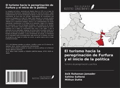 El turismo hacia la peregrinación de Furfura y el inicio de la política - Jamader, Asik Rahaman; Sultana, Sahina; Dutta, Mithun