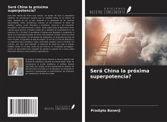 Será China la próxima superpotencia? - Banerji, Pradipta