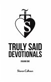 Truly Said Devotionals - Volume One