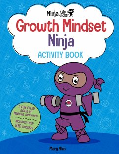 Ninja Life Hacks: Growth Mindset Ninja Activity Book - Nhin, Mary