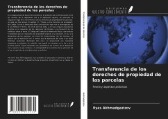 Transferencia de los derechos de propiedad de las parcelas - Akhmadgazizov, Ilyas