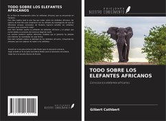 TODO SOBRE LOS ELEFANTES AFRICANOS - Cathbert, Gilbert