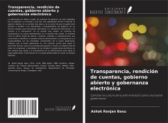 Transparencia, rendición de cuentas, gobierno abierto y gobernanza electrónica - Basu, Ashok Ranjan