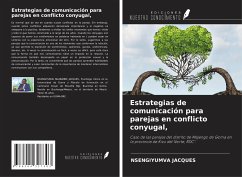 Estrategias de comunicación para parejas en conflicto conyugal, - Jacques, Nsengiyumva