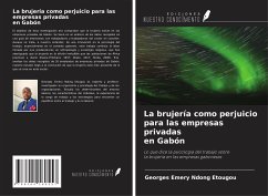 La brujería como perjuicio para las empresas privadas en Gabón - Emery Ndong Etougou, Georges