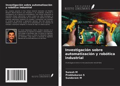 Investigación sobre automatización y robótica industrial - M, Suresh; S, Prabhakaran; M, Sundaram