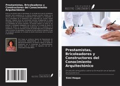 Prestamistas, Bricoleadores y Constructores del Conocimiento Arquitectónico - Hoque, Simi