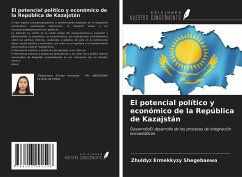 El potencial político y económico de la República de Kazajstán - Shegebaewa, Zhuldyz Ermekkyzy